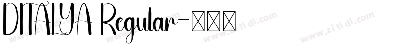 DITALYA Regular字体转换